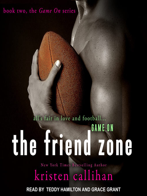 Title details for The Friend Zone by Kristen Callihan - Available